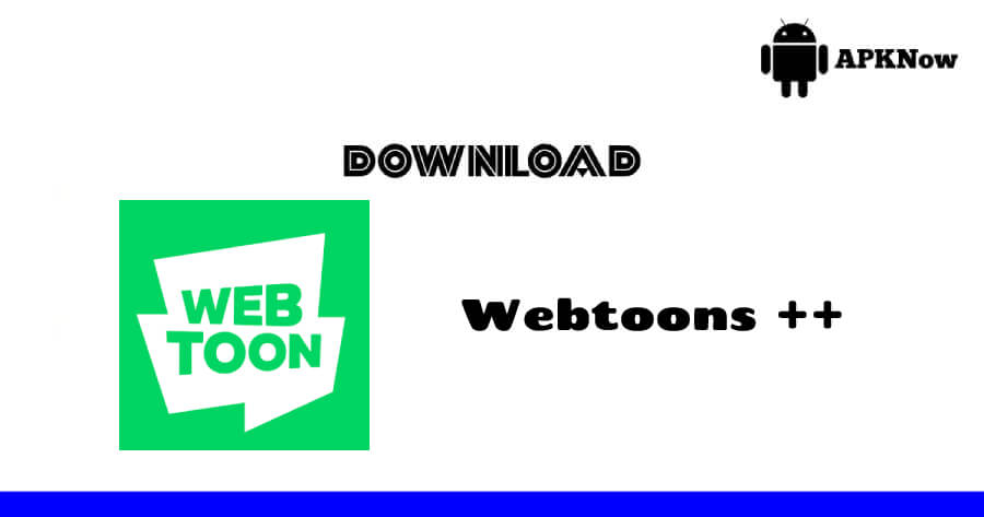 webtoon ++ apk WEBTOON Mod APK WEBTOON APK Manhwa app Naver Webtoon MOD APK Tweaklead Tweakelite YouTube Music Premium APK Oginject