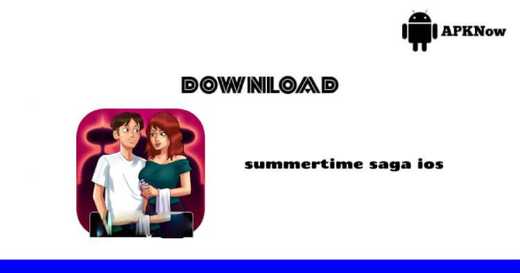 summertime saga download ios apk summertime saga ios download summertime saga ios 2021 Download game saga summertime